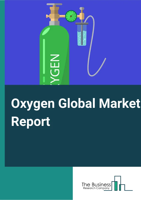 Oxygen Global Market Report 2025 – By Product (Medical Oxygen, Industrial Oxygen, Other Product Types), By Form (Companion Animals, Livestock), By Application (Cosmetics, Pharmaceutical, Automobiles, Mining And Mineral Processing, Healthcare, Other Applications), By End-User Industry (Metallurgical Industry, Chemical Industry, Health Care Industry, Other End-User Industries) – Market Size, Trends, And Global Forecast 2025-2034