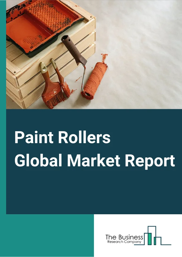 Paint Rollers Market Report 2023 