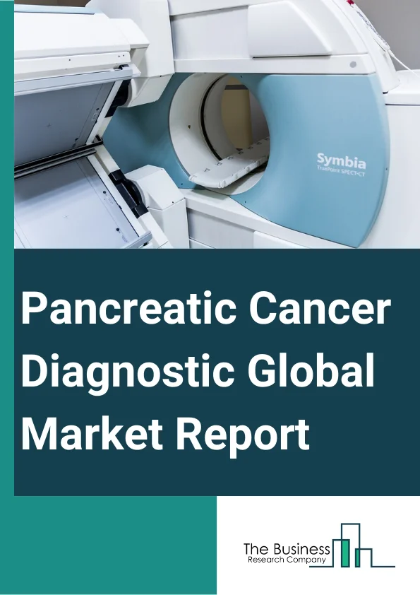 Pancreatic Cancer Diagnostic Global Market Report 2023