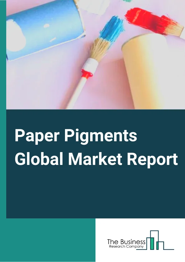 Paper Pigments Global Market Report 2024 – By Type( Calcium Carbonate, Kaolin, Titanium Dioxide, Clay, Other Types), By Application( Coated Paper, Uncoated Paper), By Industry Vertical( Print Media, Stationary, Packaging, Personal Care, Other Industry Verticals) – Market Size, Trends, And Global Forecast 2024-2033