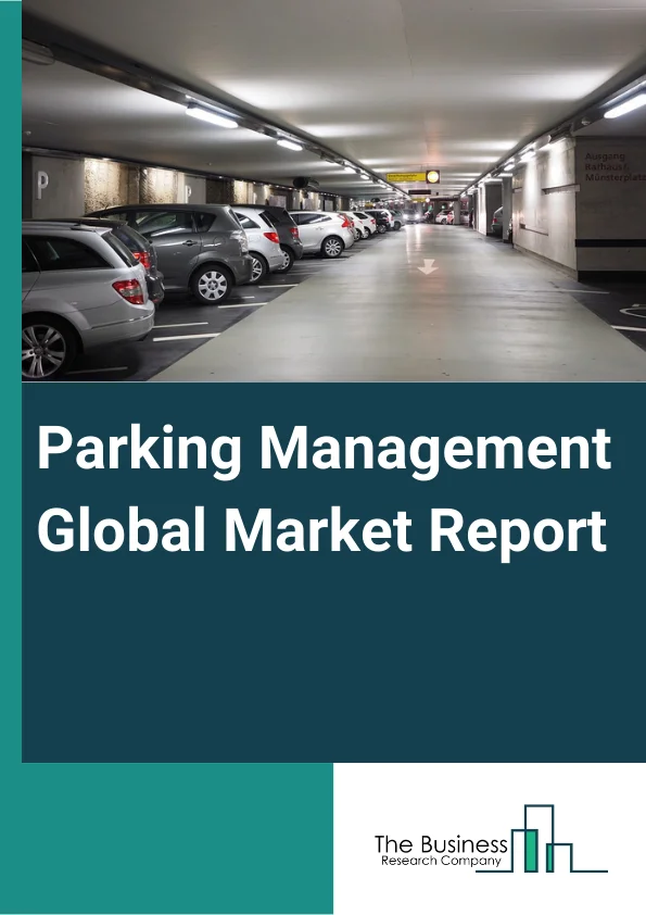 Parking Management Market Report 2023