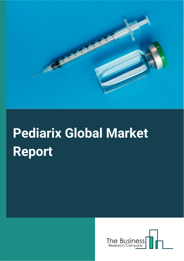 Global Pediarix Market Report 2025