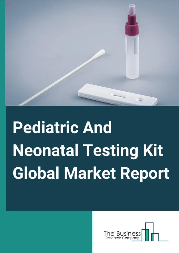 Pediatric And Neonatal Testing Kit