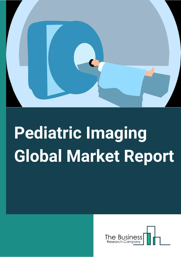Pediatric Imaging Global Market Report 2024 – By Modality (Ultrasound, Magnetic Resonance Imaging (MRI), Computed Tomography (CT), X-ray, Other Modalities), By Application (Orthopedics, Gastroenterology, Cardiology, Oncology, Neurology, Other Applications ), By End-User (Hospitals, Diagnostic Centers, Other End-Users) – Market Size, Trends, And Global Forecast 2024-2033