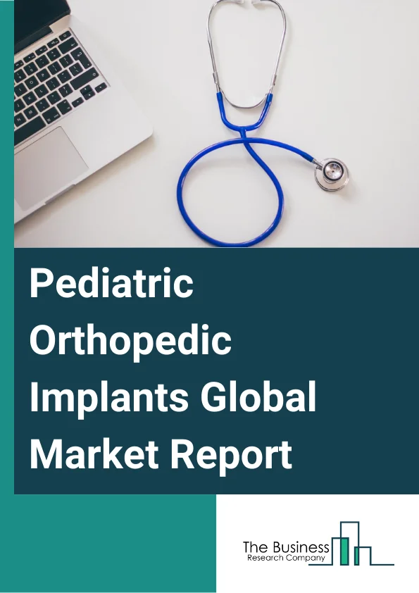 Pediatric Orthopedic Implants