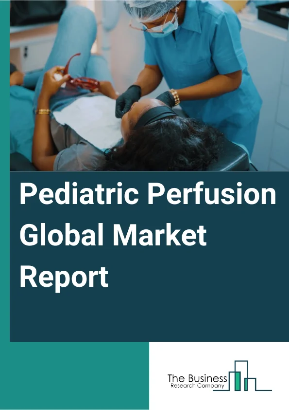 Pediatric Perfusion