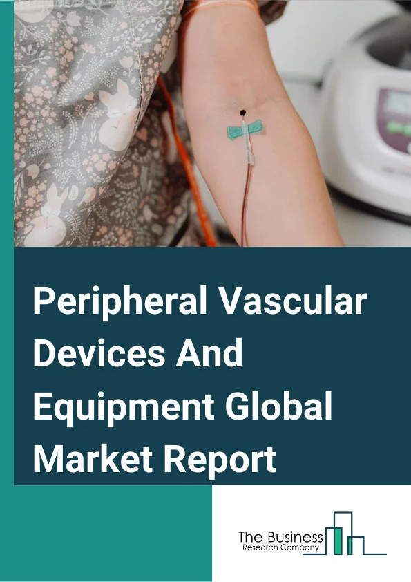 Peripheral Vascular Devices And Equipment Global Market Report 2024 – By Type (Peripheral vascular stents, Percutaneous transluminal angioplasty balloons, Catheters, PTA guide wires, Atherectomy devices, Chronic total acclusion devices, Aortic stents, Synthetic surgical grafts, Embolic protection devices, Inferior vena cava filters), By Application (Treatment of Peripheral Blood Vessels Damaged, Treatment of Peripheral Blood Vessels Blockage), By End User (Hospital applications, Clinic applications) – Market Size, Trends, And Global Forecast 2024-2033
