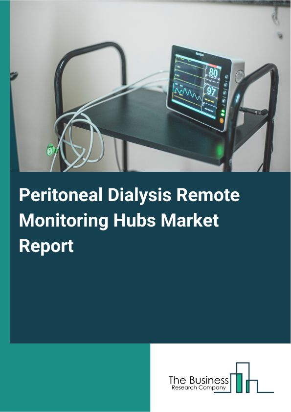 Peritoneal Dialysis Remote Monitoring Hubs Market Report Infographic Image