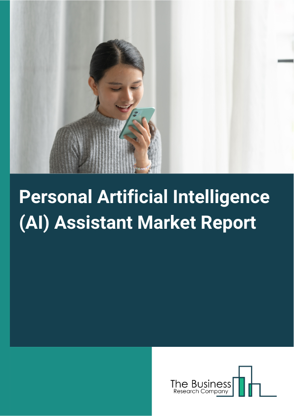 Personal Artificial Intelligence (AI) Assistant Market Report Infographic Image