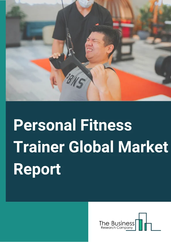 Personal Fitness Trainer Global Market Report 2023 – By Activity (Exercise Instruction, Exercise Demonstration, Diet Instruction, Fitness Consultation), By Medium (Online, In-Person), By End User Industry (Fitness And Wellness, Medical And Healthcare, Infotainment, Industrial And Defense, Other End User Industries) – Market Size, Trends, And Global Forecast 2023-2032