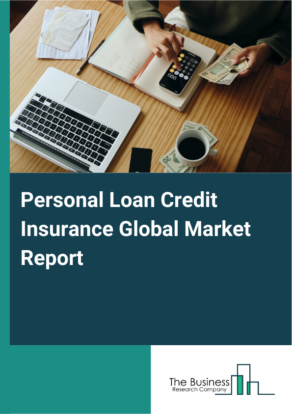 Global Personal Loan Credit Insurance Market Report 2025
