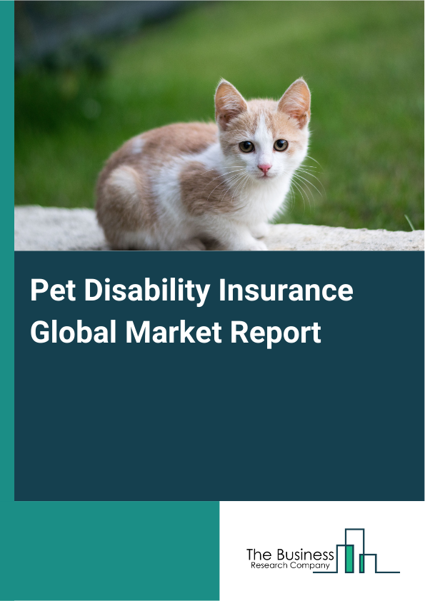 Global Pet Disability Insurance Market Report 2025