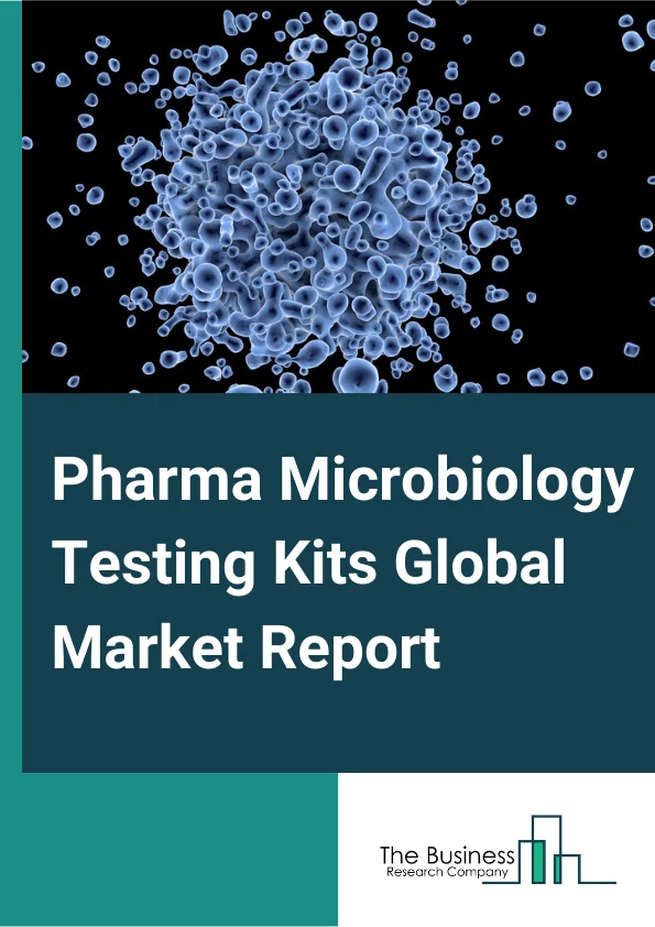 Pharma Microbiology Testing Kits Global Market Report 2024 – By Product (Consumables, Equipment), By Test (Endotoxin Testing, Sterility Testing, Microbial Examination, Environmental Monitoring, Other Tests), By End User (Hospitals & Diagnostic Centers, Custom Lab Service Providers, Academic & Research Institutes) – Market Size, Trends, And Global Forecast 2024-2033