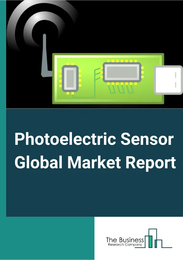 Photoelectric Sensor Global Market Report 2024 – By Type (Proximity Photoelectric Sensor, Fiber Optic Photoelectric Sensor), By Technology (Retro-Reflective, Through-Beam, Diffused, Other Technologies), By Range (=100 mm, 100 to 1,000 mm, 1,000 to 10,000 mm, >10,000 mm), By Application (Consumer Electronics, Industrial Manufacturing, Automotive and Transportation, Building Automation, Food and Beverages, Pharmaceuticals and Medical, Packaging, Other Applications) – Market Size, Trends, And Global Forecast 2024-2033