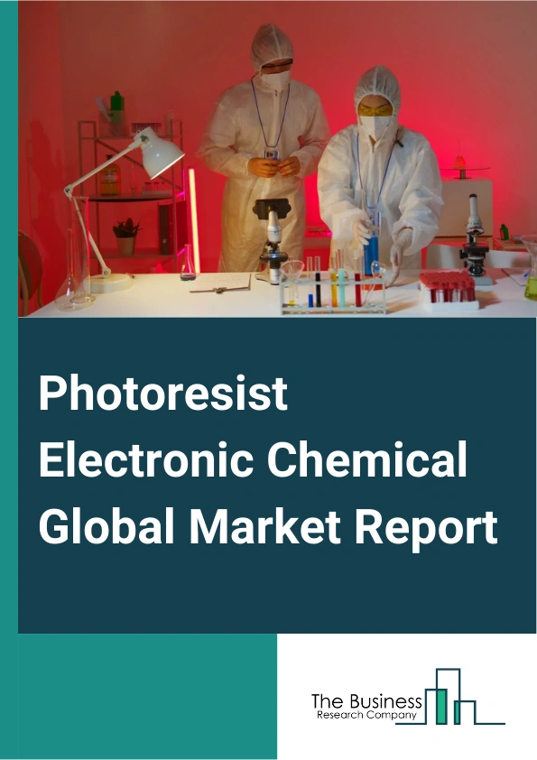 Photoresist Electronic Chemical Global Market Report 2025 – By Type (Positive, Negative), By Substrate (Silicon, Glass, Metal, Other Substrates), By Application (Semiconductor Manufacturing, Printed Circuit Boards (PCBs), Liquid Crystal Displays (LCD), Micro-Electro-Mechanical Systems (MEMS), Other Applications), By End User (Semiconductor Industry, Electronics Industry, Display Industry, MEMS Industry, Other Industries) – Market Size, Trends, And Global Forecast 2025-2034