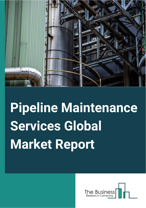 Pipeline Maintenance Services Global Market Report 2025 – By Service Type (Inspection And Monitoring Services, Repair And Maintenance Services, Cleaning And Pigging Services, Leak Detection Services, Corrosion Protection Services), By Location Of Deployment (Onshore, Offshore), By Application (Oil And Gas Pipelines, Water And Wastewater Pipelines, Industrial Pipelines, Chemical And Petrochemical Pipelines, Power And Utilities Pipelines) – Market Size, Trends, And Global Forecast 2025-2034