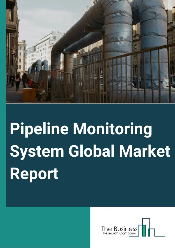 Global Pipeline Monitoring System Market Report 2025