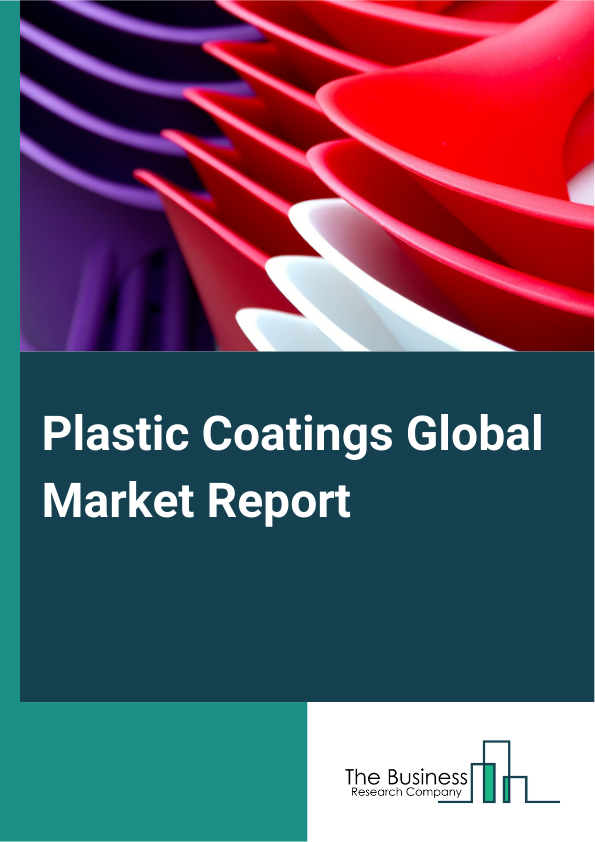 Global Plastic Coatings Market Report 2025