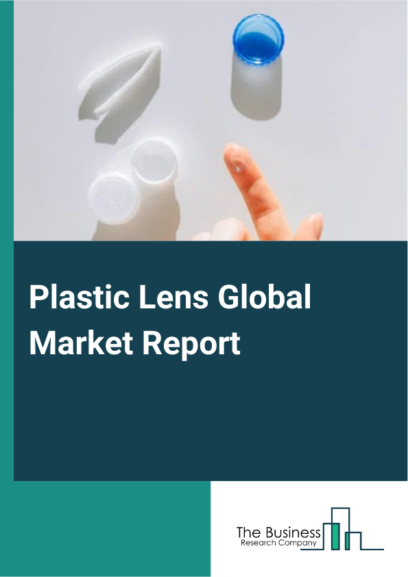 Global Plastic Lens Market Report 2025