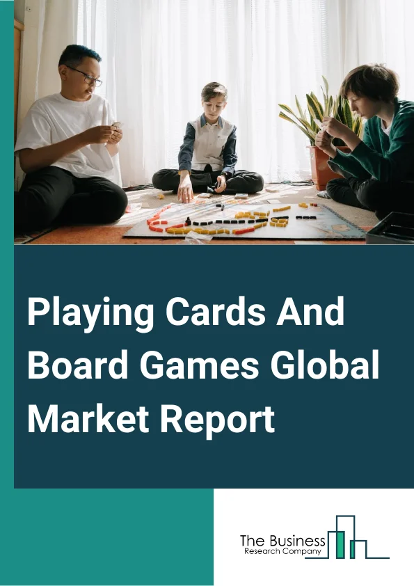 Playing Cards And Board Games Global Market Report 2025 – By Product (Playing Cards, Board Games), By Age Group (Children, Teenagers, Adults), By Distribution Channel (Online, Offline), By Application (Private, Game, Tournament, Online Platforms, Education, Therapy) – Market Size, Trends, And Global Forecast 2025-2034