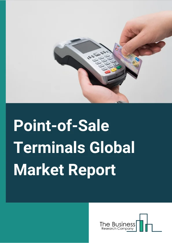Point of Sale Terminals Global Market Report 2023 – By Product (Mobile, Fixed), By Component (Hardware, Software, Service), By Technology (Biometric, Traditional), By Operating System (Windows, Linux, MAC), By Application  (Restaurants, Hospitality, Healthcare, Retail, Warehouse, Entertainment, Other Applications) – Market Size, Trends, And Global Forecast 2023-2032