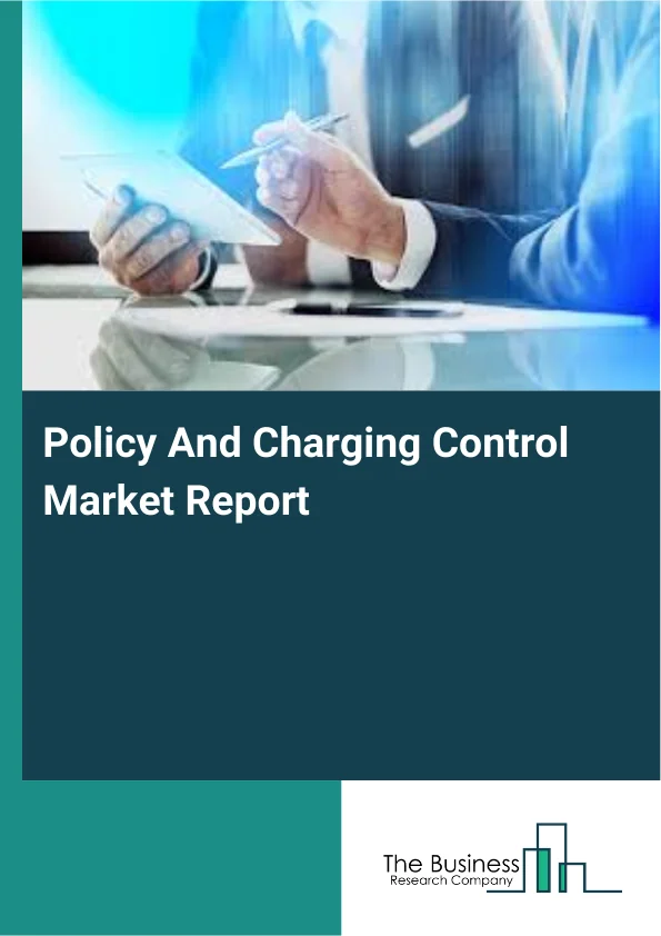 Policy And Charging Control Market Report Infographic Image