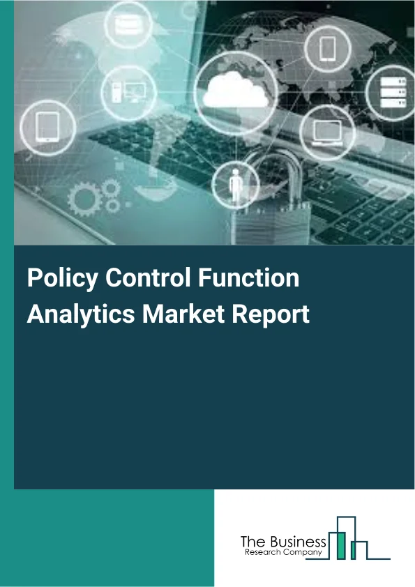 Policy Control Function Analytics Market Report Infographic Image