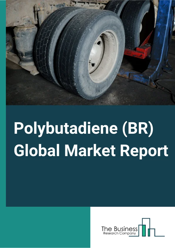 Polybutadiene (BR) Global Market Report 2023 – By Product Type (Solid Polybutadiene, Liquid Polybutadiene), By Application (Automotive, Chemical, Industrial, Other Applications), By Sales (Online, Offline), By Industry Vertical (Tire, Automotive, Chemical, Industry Rubber Manufacturing: Other Industry Verticals) – Market Size, Trends, And Market Forecast 2023-2032