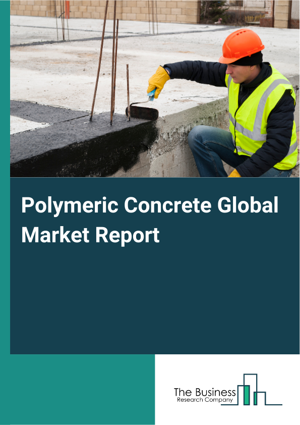 Global Polymeric Concrete Market Report 2025
