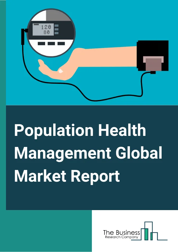 Population Health Management Global Market Report 2023 – By Component (Software Service), By Mode Of Delivery (On Premise Cloud-Based), By End-User (Providers Payers Other End-Users) – Market Size, Trends, And Global Forecast 2023-2032