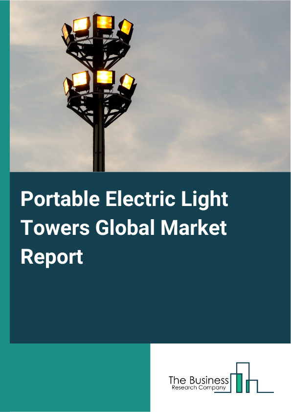 Global Portable Electric Light Towers Market Report 2025