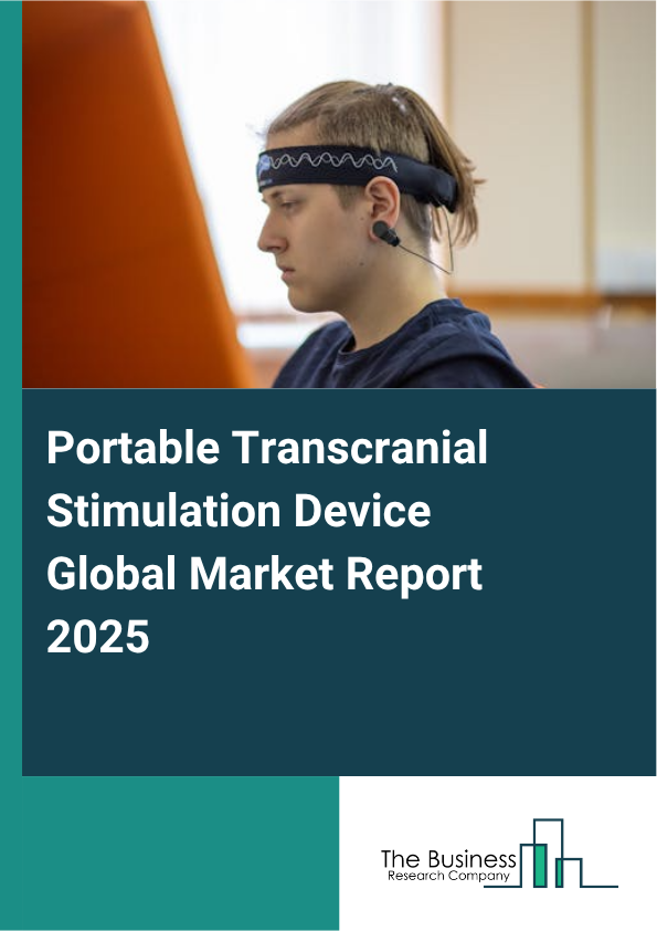 Global Portable Transcranial Stimulation Device Market Report 2025