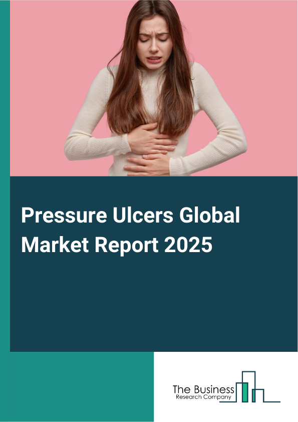 Global Pressure Ulcers Market Report 2025