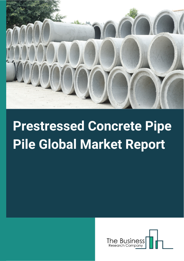 Global Prestressed Concrete Pipe Pile Market Report 2025