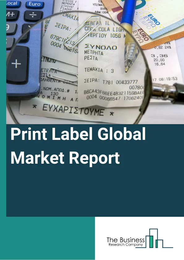 Print Label Global Market Report 2023