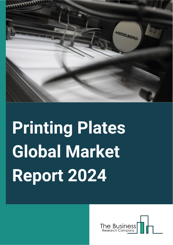 Printing Plates Global Market Report 2025 – By Type (Flexographic Printing Plates, Screen Printing Plates, Gravure Printing Plates, Rotogravure Printing Plates, Thermal Printing Plates, Printing Plate Cleaning Machines, ...