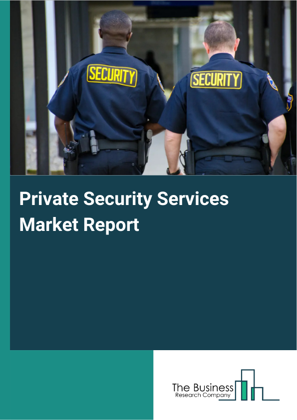Private Security Services Market Report Infographic Image