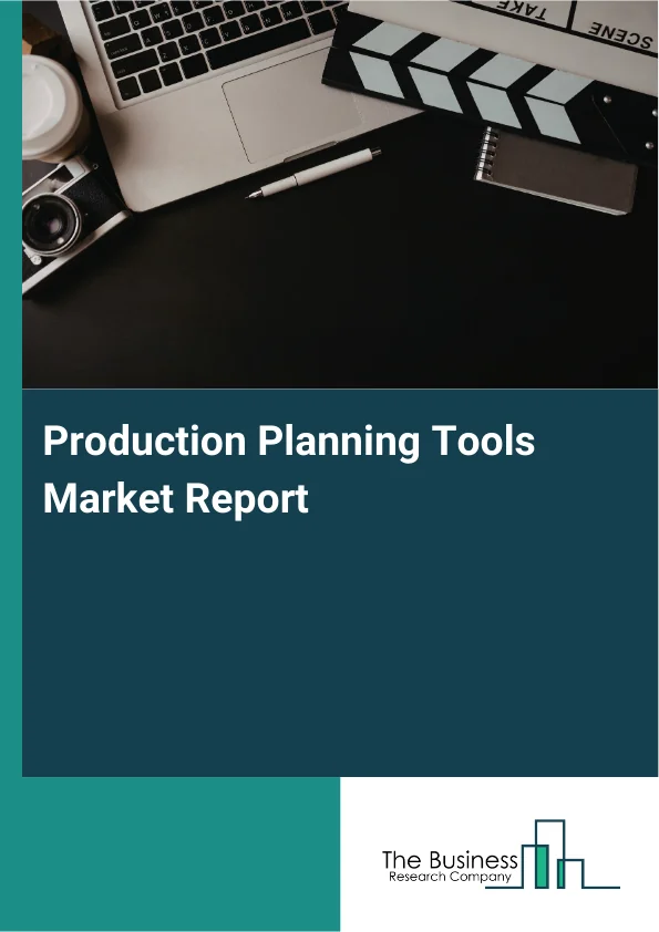 Production Planning Tools Market Report Infographic Image