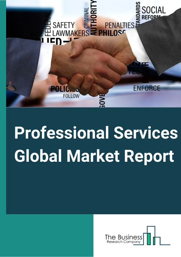 Global Professional Services Market Report 2024