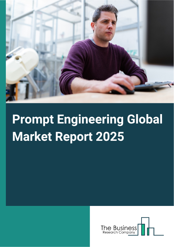 Global Prompt Engineering Market Report 2025