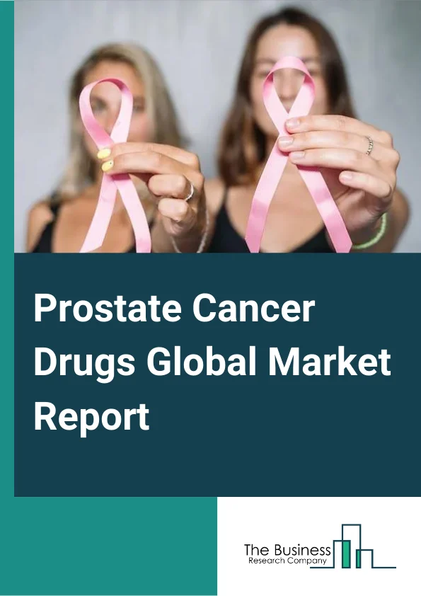 Prostate Cancer Drugs Market Report 2023
