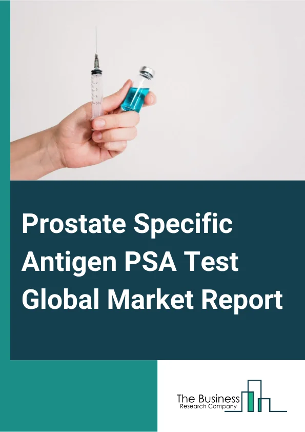 Prostate Specific Antigen PSA Test