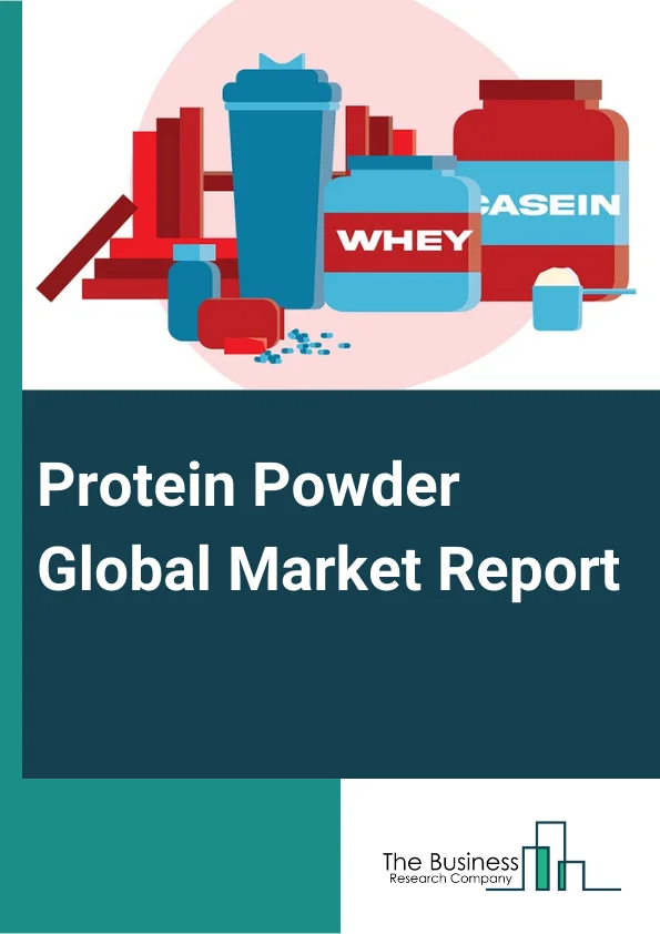 Protein Powder Global Market Report 2025 – By Type (Casein Protein, Whey Protein, Egg Protein, Soy Protein), By Flavor (Chocolate, Cookies And Cream, Vanilla, Strawberry, Other Flavors), By Sources (Plant Sources, Animal Sources), By Distribution Channel (Nutrition Stores, Supermarkets, Chemists, Online, Other Channels), By End Use (Dietary Supplements, Food and Beverages, Pharmaceuticals, Other Uses) – Market Size, Trends, And Global Forecast 2025-2034