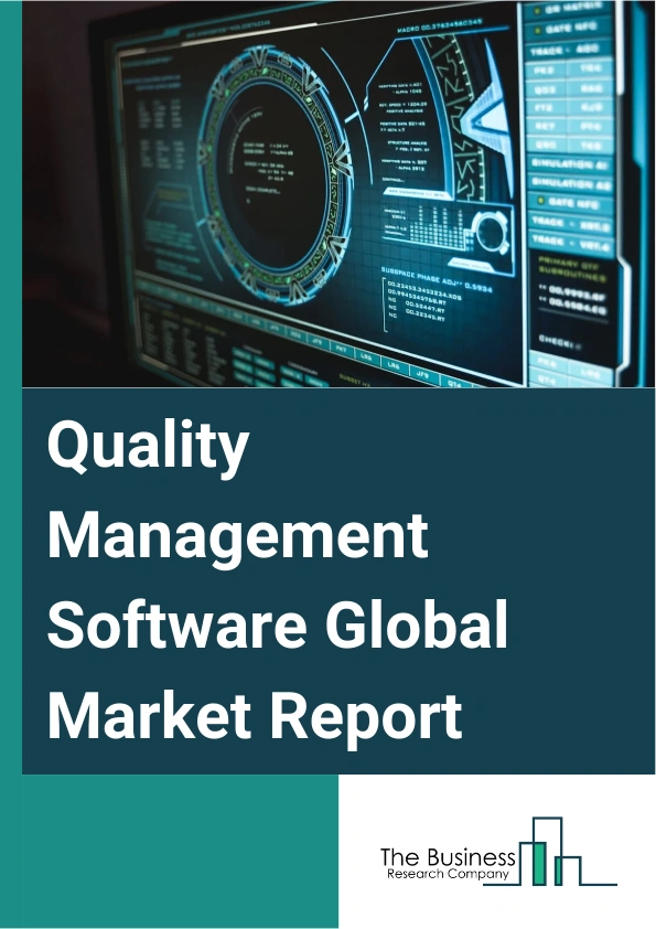 Global Quality Management Software Market Report 2025