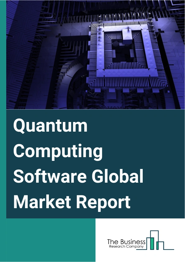Global Quantum Computing Software Market Report 2025