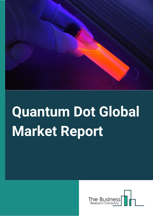 Quantum Dot Global Market Report 2023 – By Material (Cadmium Selenide (CdSe), Cadmium Sulfide (CdS), Cadmium Telluride (CdTe), Indium Arsenide (InAs), Silicon (Si), Other Material), By Vertical (Consumer, Commercial, Telecommunications, Healthcare, Defense, Other Verticals), By Application (Medical Devices, Displays, Solar Cells, Photodetectors Sensors, Lasers, LED Lights, Batteries & Energy Storage Systems, Transistors, Other Applications) – Market Size, Trends, And Global Forecast 2023-2032