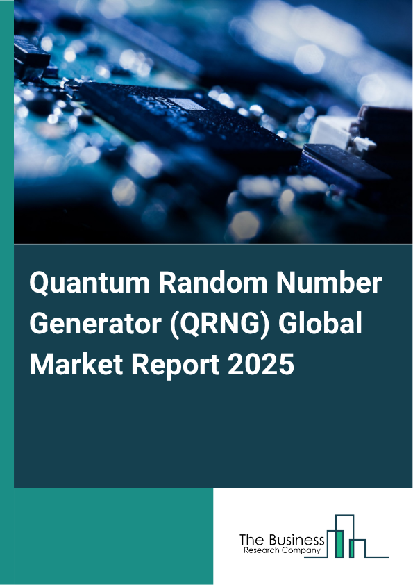 Global Quantum Random Number Generator (QRNG) Market Report 2025
