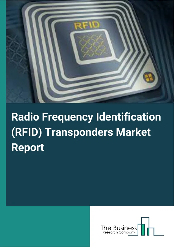 Radio Frequency Identification (RFID) Transponders Market Report Infographic Image