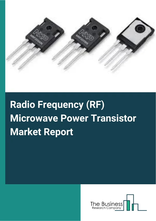 Radio Frequency (RF) Microwave Power Transistor Market Report Infographic Image