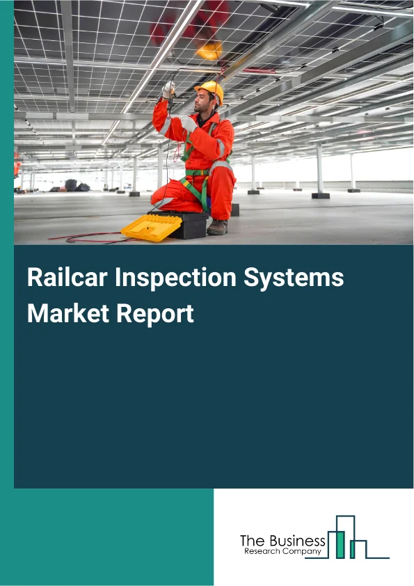 Railcar Inspection Systems Market Report Infographic Image